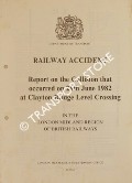 Book cover of Railway Accident - Report on the Collision that occurred on 26th June 1982 at Clayton Bridge Level Crossing in the London Midland Region of British Railways by Department of Transport